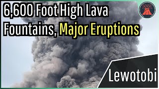 Lewotobi Volcano Eruption Update Multiple Major Eruptions 6600 Ft High Lava Fountains [upl. by Coulter]