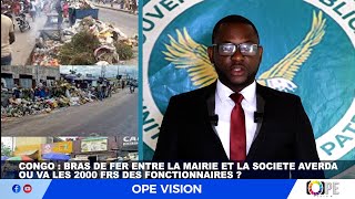 CONGO  OÙ VONT LES 2000 FRS DES FONCTIONNAIRES   BRAS DE FER ENTRE LA MAIRIE ET LA SOCIETE AVERDA [upl. by Anelehs]