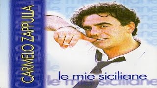 Carmelo Zappulla  Le mie siciliane full album [upl. by Zondra15]