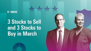 3 Stocks to Sell and 3 Stocks to Buy in March  March 4 2024 [upl. by Onifled]