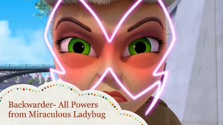 Backwarder All Powers from Miraculous Ladybug [upl. by Adnalue]