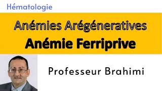 🔴Hématologie  les anémies arégénératives Anémie ferriprive [upl. by Emlynne263]