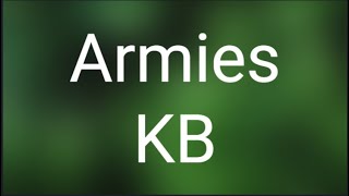 KB  Armies Lyrics [upl. by Notliw]