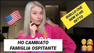 HO CAMBIATO FAMIGLIA OSPITANTE NEGLI USA QUELLO CHE NON SAPETE [upl. by Lateh]