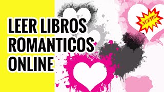 LEER LIBROS ROMANTICOS ONLINE [upl. by Drogin]