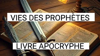 LA VIE DES PROPHÈTES LIVRE APOCRYPHE [upl. by Acinoj497]