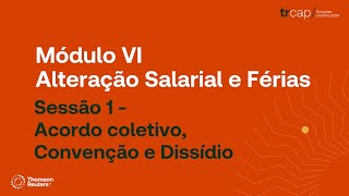 TRCAP 2024 Módulo VI  Sessão 1  Acordo coletivo Convenção e Dissídio [upl. by Towny]