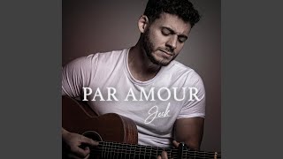 Par amour [upl. by Rosaline]