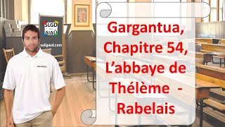 Gargantua Chapitre 54 L’abbaye de Thélème – Rabelais Analyse de texte [upl. by Bonita]