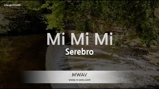 SerebroMi Mi Mi Karaoke Version [upl. by Ahsienet]