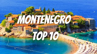 10 Best Places To Visit in Montenegro  Montenegro Travel Guide [upl. by Hait]