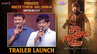 Producers Naveen Yerneni amp Ravi Shankar Speech  Pushpa 2 Trailer Launch  Allu Arjun  DSP  thaman [upl. by Aynatahs]