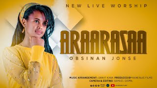 ARAARASAA OBSINAN JONSE New live worship songs [upl. by Aikaj]