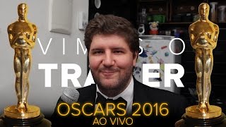 VIMOS O TRAILER  Oscar 2016 AO VIVO [upl. by Irac574]