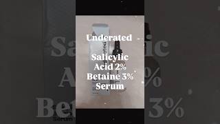 Underated Salicylic Acid 2 Betaine 3 Serum skincareroutine salicylicacidserum skincareroutine [upl. by Annel]