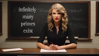 Taylor Swift PROVES that infinitely many primes exist [upl. by Arica588]