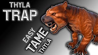 How to tame a Thylacoleo  Best Thylacoleo Trap in Ark  Thyla Ark Survival Evolved [upl. by Attenod12]