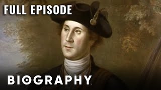 George Washington America’s First President amp the Birth of a Nation  Full Documentary  Biography [upl. by Anas]