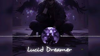 Lucid Dreamer  Official song [upl. by Whiffen]