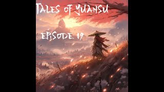 Tales of Yuansu Episode 19  Wilderness Adventures Begin [upl. by Ahsienahs]