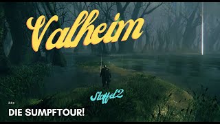 Valheim S02E84 Die Sumpftour [upl. by Sisak]