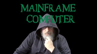 Mainframe Computer [upl. by Zoha]