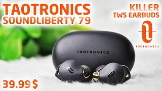 Killer Wireless Earbuds Under 40 TaoTronics SoundLiberty 79 [upl. by Suilmann115]