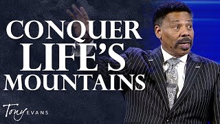 This Is How You Speak to Your Mountain and Tell It to Move  Tony Evans Sermon [upl. by Charley]