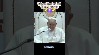 Tuhan memberkati Timor Lorosae popefrancis [upl. by Pompea]