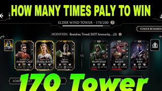 Tower 170 Elder Wind Tower  How many time to play Win this Battle 🤔  Mortal Kombat [upl. by Ahsirtal279]