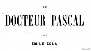 12 Emile Zola Le Docteur Pascal livre audio partie 12 sur 14 [upl. by Ebbarta]