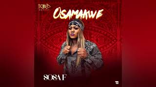 SOSA F  OSAMAKWE Official Audio [upl. by Zakaria452]