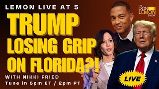 Lemon LIVE at 5  TRUMP LOSING GRIP ON FLORIDA  September 5th 2024 [upl. by Abey]