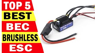 Top 5 Best BEC Brushless ESC In 2024 [upl. by Keeley299]