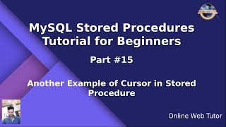 MySQL Stored Procedure Beginners Tutorial 15  Another Example of Cursor in MySQL Stored Procedure [upl. by Lanor]