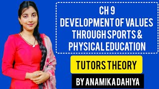 Ch 9 Development of Values through Sports and Physical Education  HPE 1st  DElEd  tutorstheory [upl. by Oidivo]