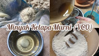 Pembuatan Minyak Kelapa Murni VCO🥥 [upl. by Drislane]