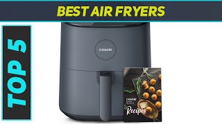 Top 5 Best Air Fryers in 2024 [upl. by Idnarb359]