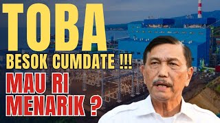 TOBA BESOK CUMDATE DIVIDEN amp BAKAL RIGHT ISSUE toba luhutbinsarpandjaitan [upl. by Onirefez]