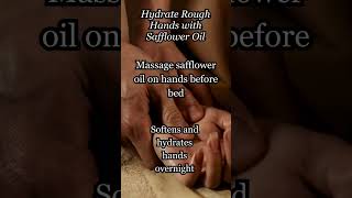 quot🌼 Hydrate Rough Hands Overnight with Safflower Oil ✨ Soft amp Smooth Hands in No Timequot diybeauty [upl. by Asenev792]