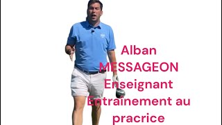 GOLF TECHNIQUE Conseils pour le practice ALBAN MASSEGEON [upl. by Noived]