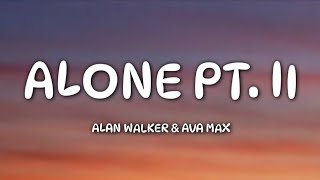 Alan Walker amp Ava Max  Alone pt 2 Lyrics [upl. by Anselm]