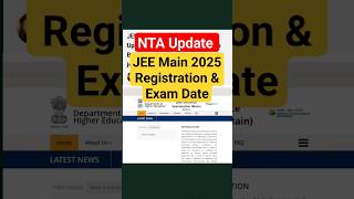 NTA Update JEE Main 2025 Exam Date Registration Date kab hogi exam jee nta jeemain [upl. by Princess930]