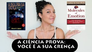 A ciência prova Você é a sua crença [upl. by Solberg]