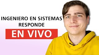 Ingeniero En Sistemas Responde Tus Dudas EN VIVO 15112024 [upl. by Patnode]