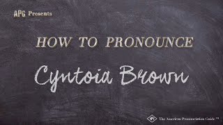 How to Pronounce Cyntoia Brown Real Life Examples [upl. by Deni322]