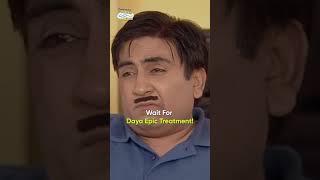 Daya Epic Treatmentcomedy funny tmkoc relatable shorts comedyvideo funnyshorts [upl. by Jasik]