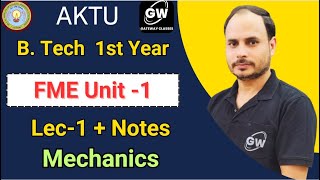 Lec1 I Unit1 I Mechanics I FME I by M S Tomer Sir I Gateway Classes I AKTU I RGPV [upl. by Etnoved]