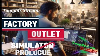 Factory Outlet Simulator Prologue TESTING a new Game Coming July 15th [upl. by Droffilc]