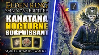 ELDEN RING Shadows of Erdtree  Débloquer le KATANA NOCTURNE SURPUISSANT Quête Ymir Guide Complet [upl. by Saunder403]